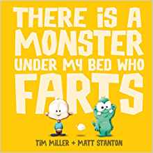 There is a Monster Under My Bed Who Farts