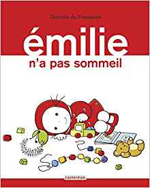 Emilie: Emilie n'a pas sommeil