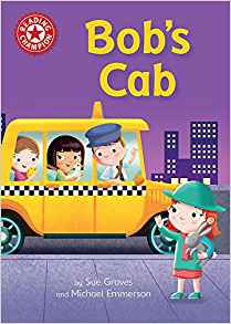 Bob's Cab: Independent Reading Red 2 (Reading Champion)