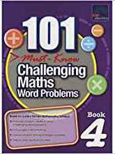 101 Must Know Challenging Maths Word Problems Book 4