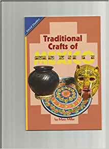 Social Studies: Traditional Crafts of Mexico