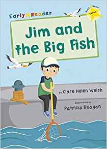 Jim and the Big Fish (Yellow Early Reader)