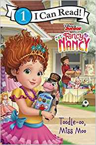 Disney Junior Fancy Nancy: Toodle-oo, Miss Moo (I Can Read Level 1)