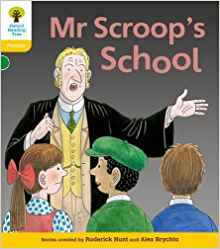 MR Scroop's School (Oxford Floppy's Phonics, Stage 5)