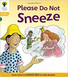 Please Do Not Sneeze (Oxford Floppy's Phonics, Stage 5)