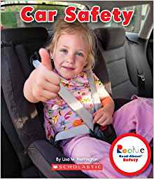 Car Safety (Rookie Read-About Safety)