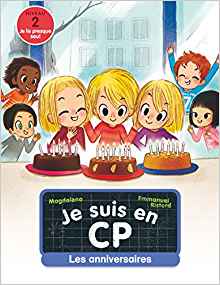 Je suis en CP : Les anniversaires