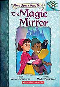 The Magic Mirror: A Branches Book (Once Upon a Fairy Tale #1) (1)