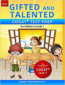 Gifted and Talented COGAT Test Prep: Gifted Test Prep Book for the COGAT Level 7; Workbook for Children in Grade 1