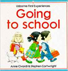 Going to School (First Experiences)