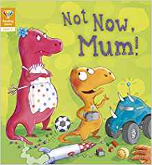 Reading Gems: Not Now, Mum! (Level 2)