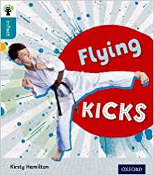 Oxford Reading Tree Infact: Level 9: Flying Kicks