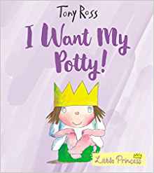 I Want My Potty! (1) (Little Princess)