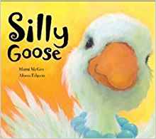 By Marni McGee Silly Goose [Hardcover]