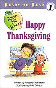 Happy Thanksgiving (Robin Hill School Ready-to-Read, Level 1)