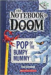 Pop of the Bumpy Mummy: A Branches Book (The Notebook of Doom #6)