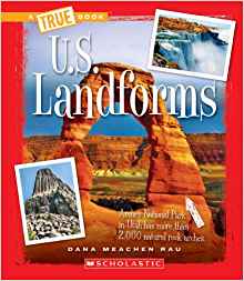 U.S. Landforms (A True Book: The U.S. Regions)