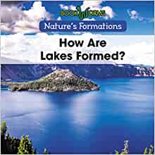 How Are Lakes Formed? (Bookworms Nature's Formations)