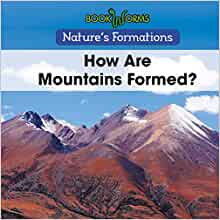 How Are Mountains Formed? (BookWorms: Nature's Formations)