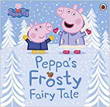 Peppa Pig: Peppa's Frosty Fairy Tale