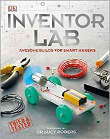 Inventor Lab: Projects for genius makers