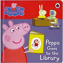 Peppa Pig: Peppa Goes to the Library: My First Storybook