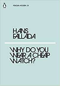 Why Do You Wear a Cheap Watch? (Penguin Modern)