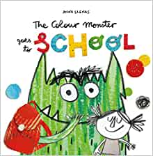 The Colour Monster Goes to School