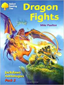 Oxford Reading Tree: Stages 8-11: Jackdaws: Pack 2: Dragon Fights