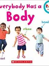 Everybody Has a Body (Rookie Toddler)