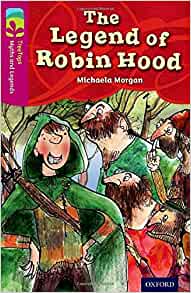 Oxford Reading Tree Treetops Myths and Legends: Level 10: The Legend of Robin Hood