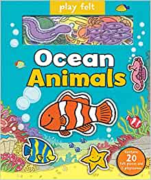 Play Felt Ocean Animals (Soft Felt Play Books)