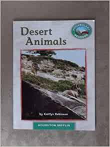 Desert Animals Grade 1 Houghton Mifflin Vocabulary Reader Accompanies Journeys