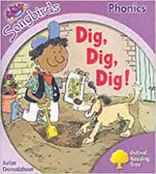 Oxford Reading Tree: Stage 1+: Songbirds: Dig, Dig, Dig!