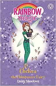 Chelsea the Chimpanzee Fairy: The Endangered Animals Fairies Book 3 (Rainbow Magic)