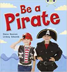 Be a Pirate (Red B) NF (Bug Club)