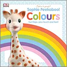 Sophie Peekaboo! Colours: Fun Flaps, plus Touch and Feel! (Sophie la Girafe)