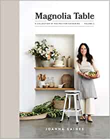 Magnolia Table, Volume 2: A Collection of Recipes for Gathering