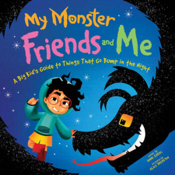 My Monster Friends and Me: A Big Kid's Gui...