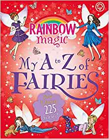 My A to Z of Fairies: New Edition 225 Fairies! (Rainbow Magic)