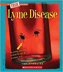 Lyme Disease (a True Book: Health)