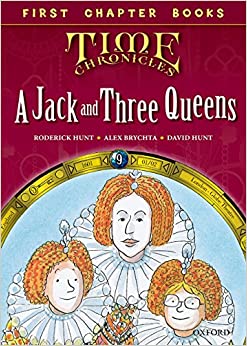 Oxford Reading Tree Read with Biff, Chip and Kipper: Level 11 First Chapter Books: A Jack and Three Queens