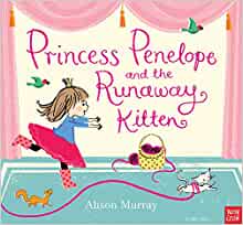 Princess Penelope and the Runaway Kitten (Alison Murray Glitter Books)