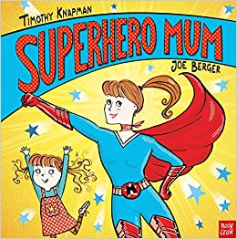 Superhero Mum (Superhero Parents)