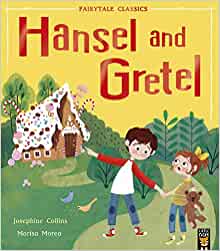 Hansel and Gretel (Fairytale Classics)