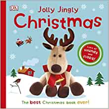 Jolly Jingly Christmas: The Best Christmas Book Ever! (Dk Sound Books)