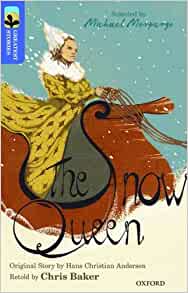 Oxford Reading Tree Treetops Greatest Stories: Oxford Level 17: The Snow Queen