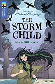 Oxford Reading Tree TreeTops Greatest Stories: Oxford Level 17: The Storm Child