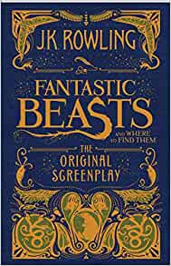 Fantastic Beasts and Where to Find Them: The Original Screenplay (Harry Potter)