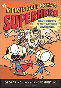 The Brotherhood of the Traveling Underpants (Melvin Beederman, Superhero)